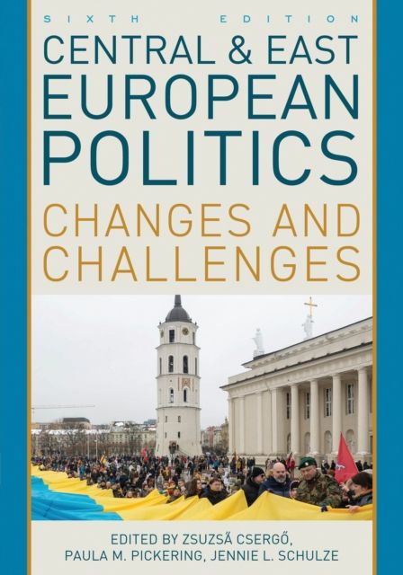 Central and East European Politics : Changes and Challenges
