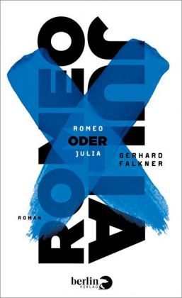 Romeo oder Julia : Roman