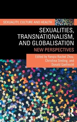 Sexualities, Transnationalism, and Globalisation : New Perspectives