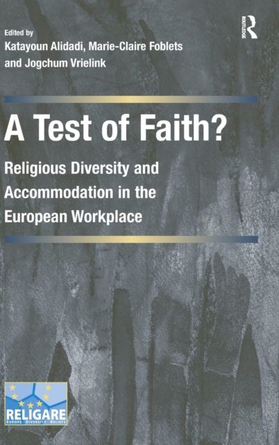 A Test of Faith? : Religious Diversity and Accommodation in the European Workplace