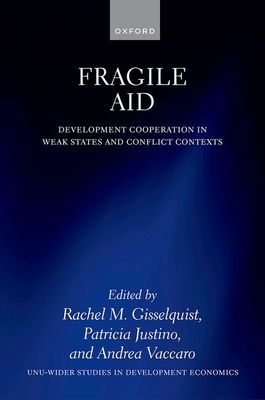 Fragile Aid : Development Cooperation in Weak States and Conflict Contexts