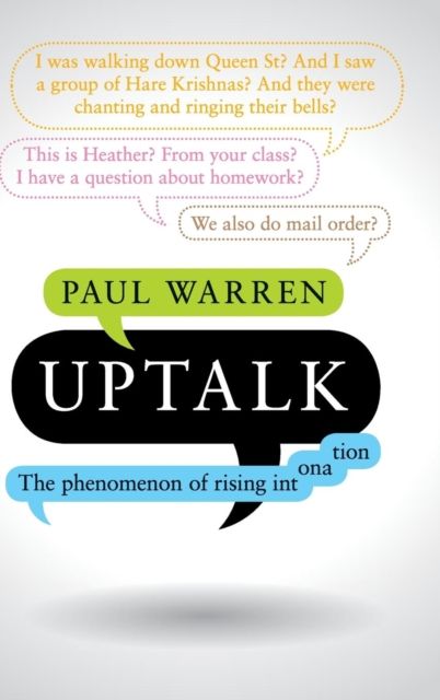 Uptalk : The Phenomenon of Rising Intonation