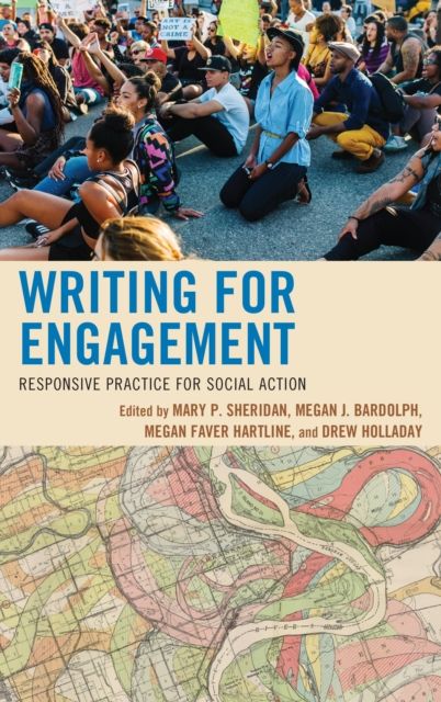 Writing for Engagement : Responsive Practice for Social Action
