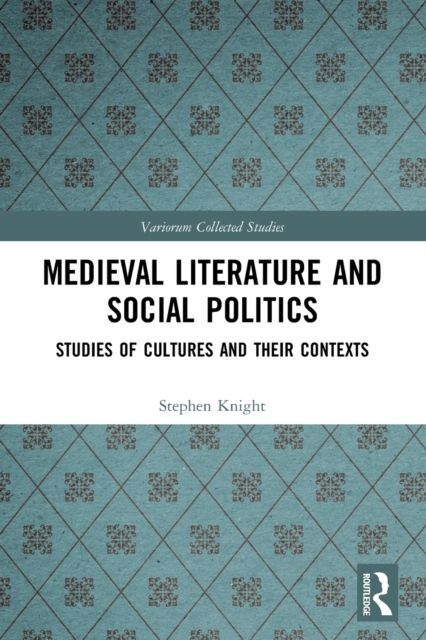 Forsidebilde av Medieval Literature and Social Politics : Studies of Cultures and Their Contexts