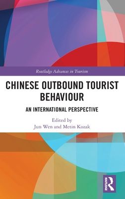 Chinese Outbound Tourist Behaviour : An International Perspective