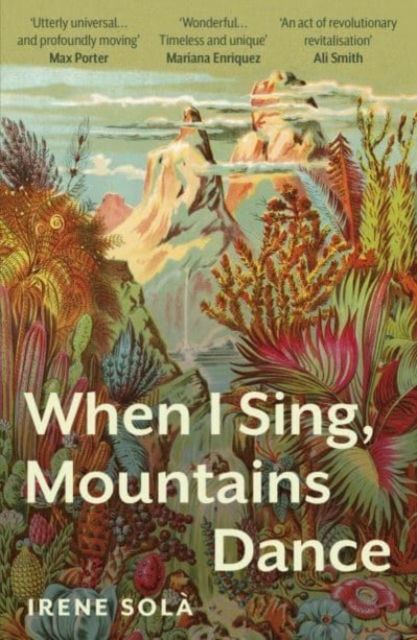 When i sing, mountains dance
