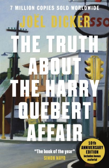 The Truth About the Harry Quebert Affair : From the master of the plot twist