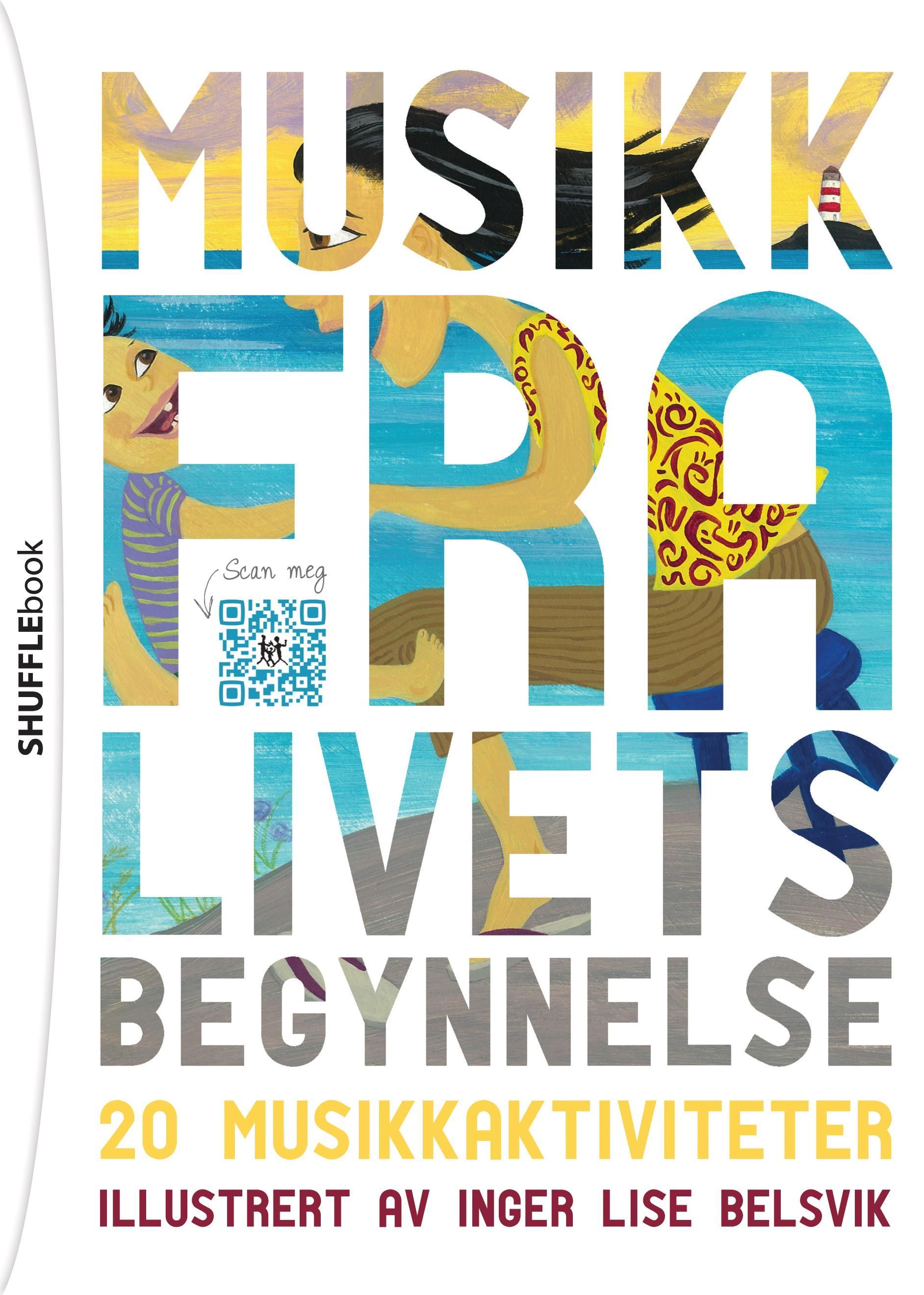 Musikk fra livets begynnelse : 20 musikkaktiviteter