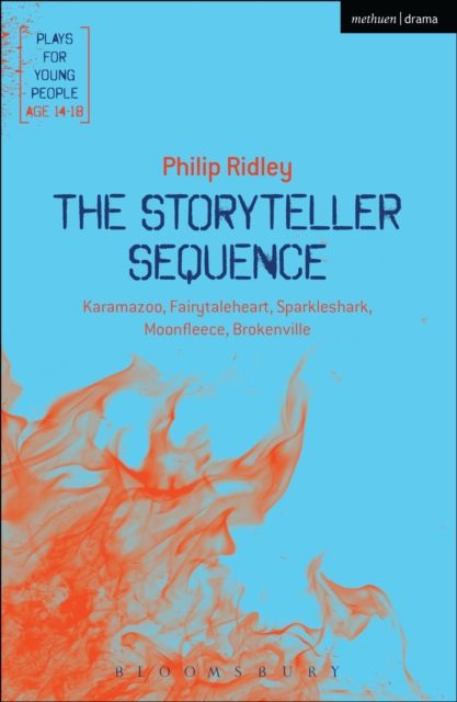 The Storyteller Sequence : Karamazoo; Fairytaleheart; Sparkleshark; Moonfleece; Brokenville