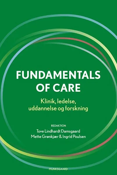 Forsidebilde av Fundamentals of care : klinik, uddannelse, ledelse og forskning