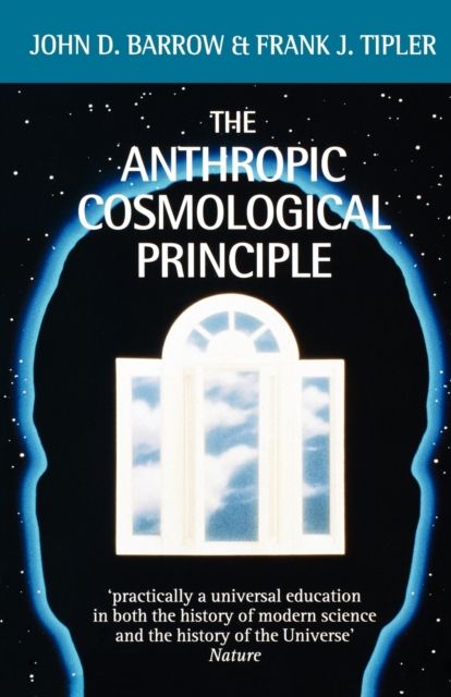 Forsidebilde av The Anthropic Cosmological Principle