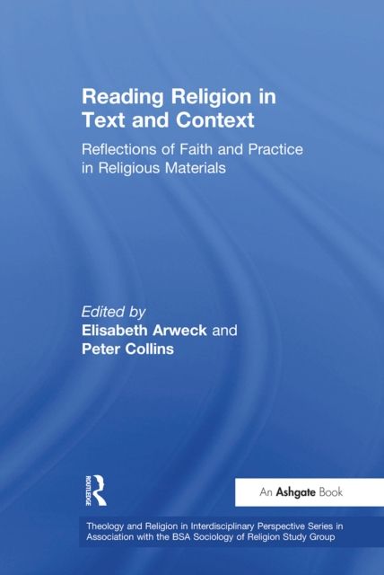 Reading Religion in Text and Context : Reflections of Faith and Practice in Religious Materials