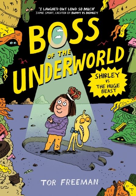 Boss of the Underworld : Book 2 - Shirley vs the Huge Beast