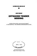 Offshore Tender Bidding : lectures in oil and gas law