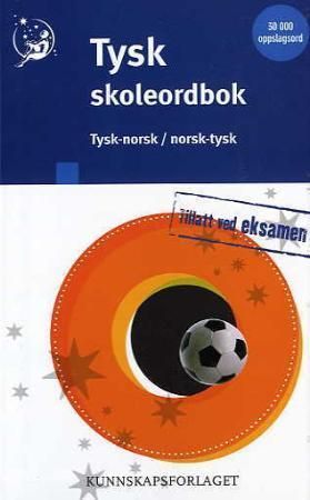 Tysk skoleordbok : tysk-norsk, norsk-tysk