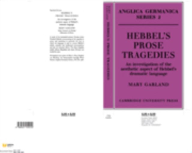 Hebbel's Prose Tragedies : An Investigation of the Aesthetic Aspect of Hebbel's Dramatic Language
