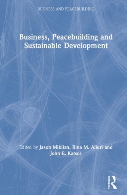Business, Peacebuilding and Sustainable Development