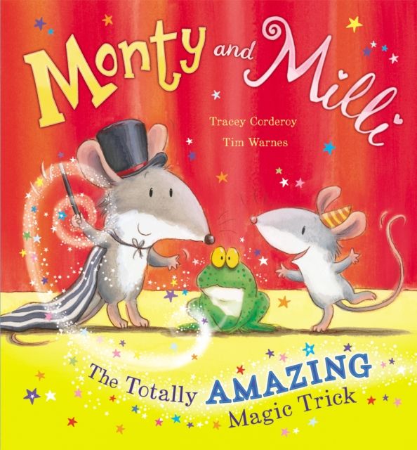 Monty and Milli: The Totally Amazing Magic Trick : The Totally Amazing Magic Trick