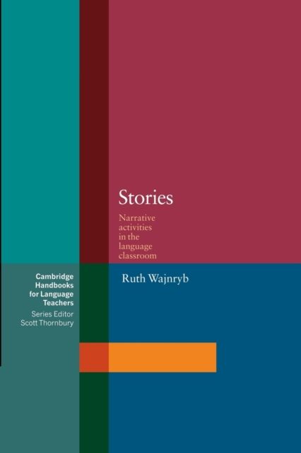 Stories : Narrative Activities for the Language Classroom