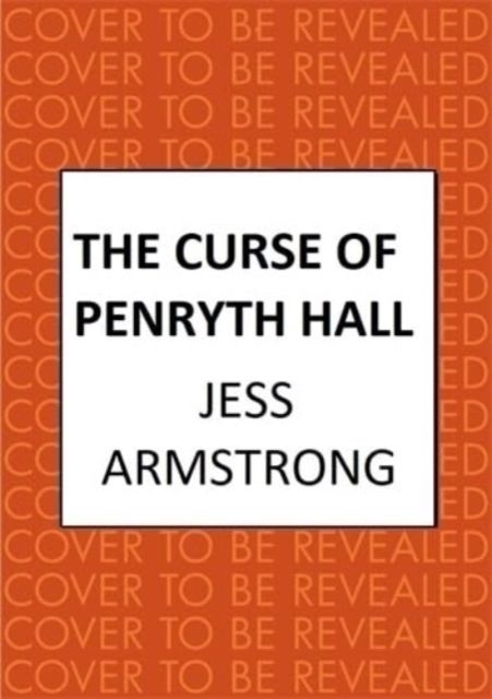 The Curse of Penryth Hall : A gripping murder mystery steeped in Cornish lore and legend