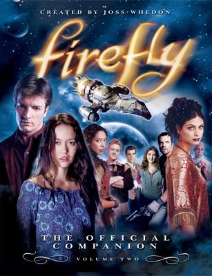 Firefly: The Official Companion : Volume 2