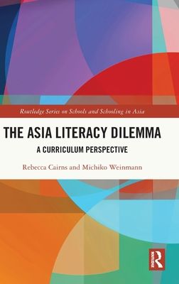 The Asia Literacy Dilemma : A Curriculum Perspective