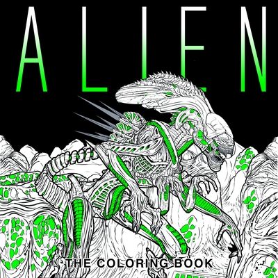 Alien : The Coloring Book