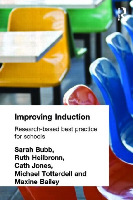 Improving Induction : Research Based Best Practice for Schools