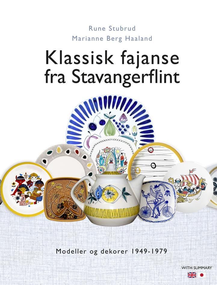 Klassisk fajanse fra Stavangerflint : modeller og dekorer 1949-1979