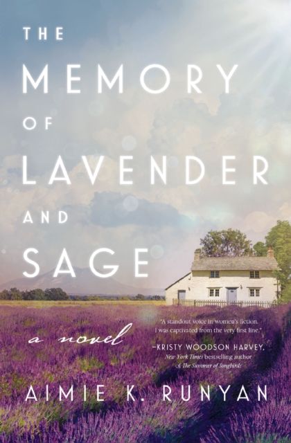 The Memory of Lavender and Sage : A Novel