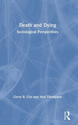 Death and Dying : Sociological Perspectives