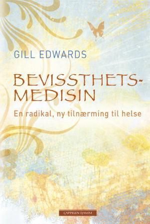Bevissthetsmedisin : en radikal, ny tilnærming til helse