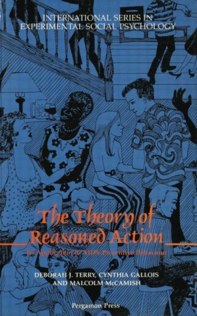 The Theory of Reasoned Action : Its application to AIDS-Preventive Behaviour