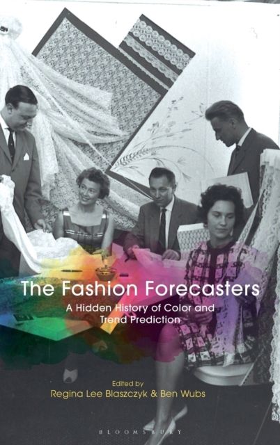 The Fashion Forecasters : A Hidden History of Color and Trend Prediction