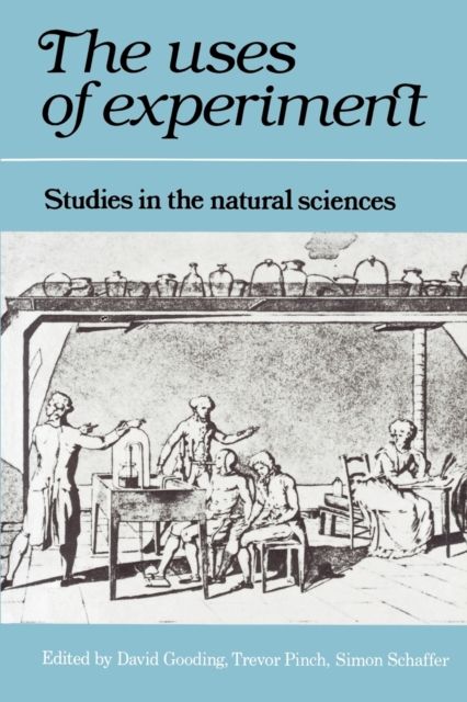 Forsidebilde av The Uses of Experiment : Studies in the Natural Sciences