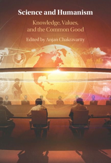 Forsidebilde av Science and Humanism : Knowledge, Values, and the Common Good