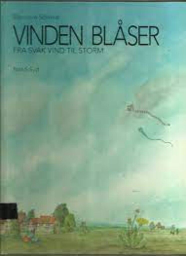 Vinden blåser : fra svak vind til storm