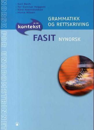 Kontekst 8-10 : norsk for ungdomstrinnet. Grammatikk og rettskriving