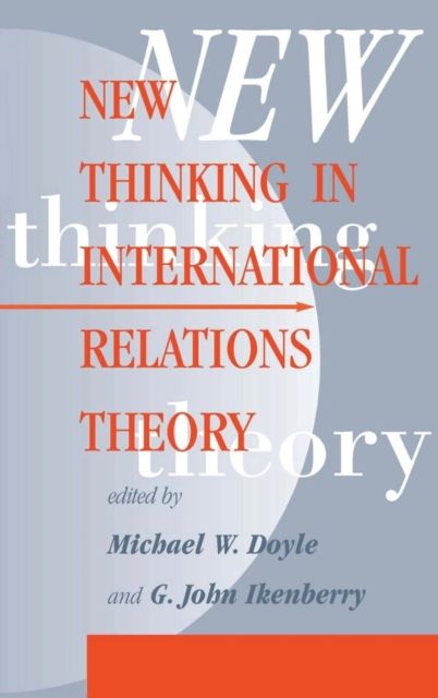New Thinking In International Relations Theory