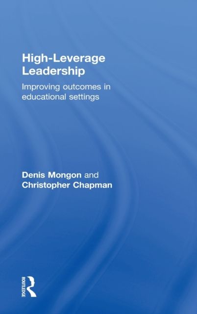 High-Leverage Leadership : Improving Outcomes in Educational Settings