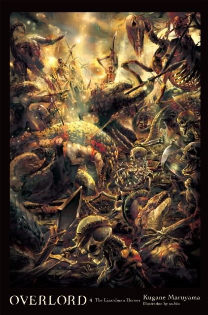 Overlord, Vol. 4 (Novel) : The Lizardman Heroes