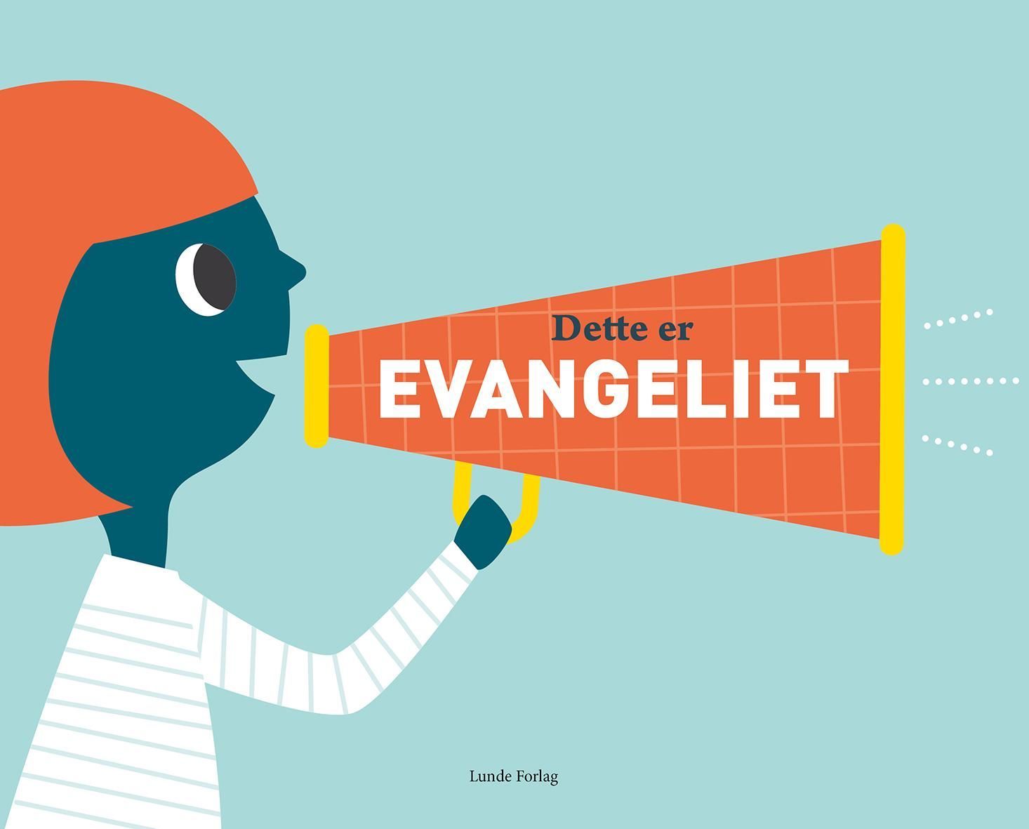 Dette er evangeliet : en bildebok med fortellinger fra Kids Read Truth TM