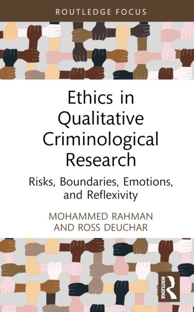 Forsidebilde av Ethics in Qualitative Criminological Research : Risks, Boundaries, Emotions, and Reflexivity