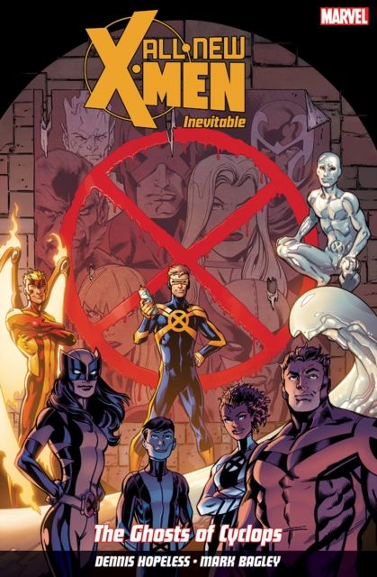 All New X-Men: Inevitable Volume 1 : The Ghosts of Cyclops