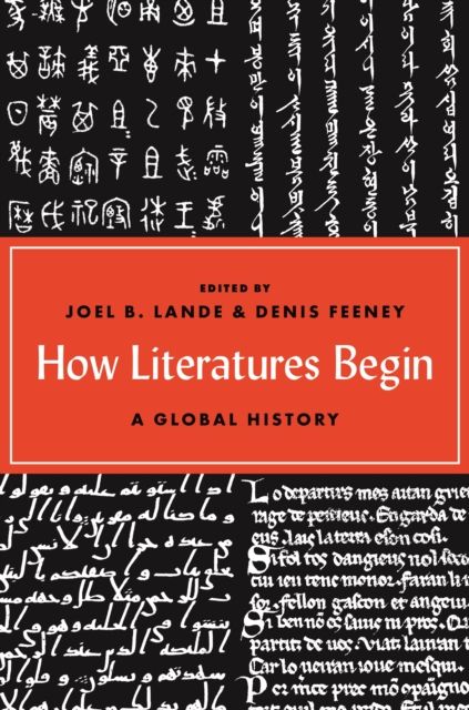 How Literatures Begin : A Global History