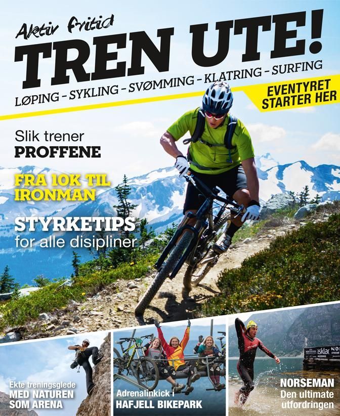 Tren ute! : løping, sykling, svømming, klatring, surfing