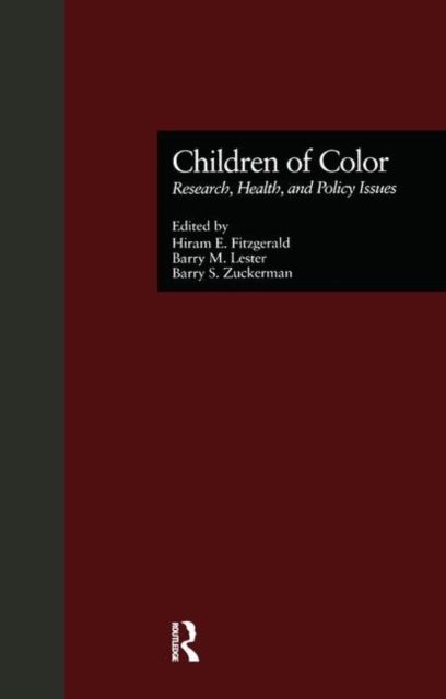 Children of Color : Research, Health, and Policy Issues