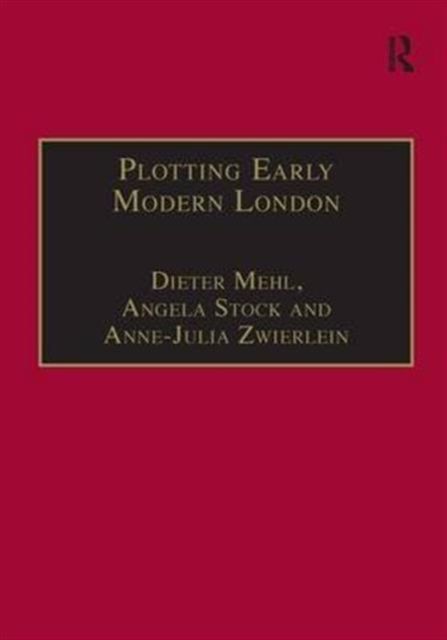 Plotting Early Modern London : New Essays on Jacobean City Comedy