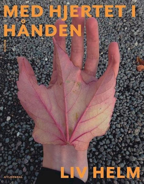 Med hjertet i hånden : roman