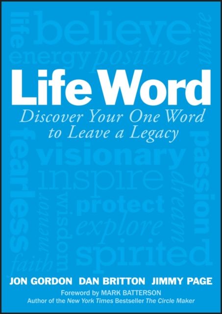 Life Word : Discover Your One Word to Leave a Legacy